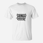Bitter Boss Biest Statement T-Shirt in Weiß, Lustiges Damen Tee