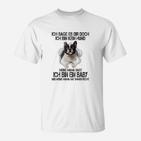 Französische Bulldogge T-Shirt, Ich Bin Kein Hund Design für Fans