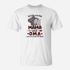 Ich Habe Zwei Titel Mama Und Oma T-Shirt