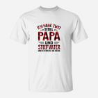 Ich Habe Zwei Titel Papa T-Shirt