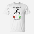 Lustiges Fahrrad T-Shirt Mein Fahrrad ruft an, ich muss gehen, Radfahrer Tee