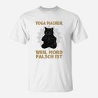 Lustiges Yoga-Katzen-T-Shirt Yoga, weil Mord falsch ist, Weiß