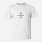 Nö Einfach Nö Herren T-Shirt, Weiß mit Spruch