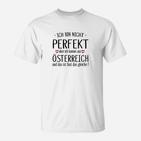 Perfekt Der Österreicher T-Shirt