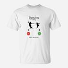 Tanzen Trifft Weißes Ha T-Shirt