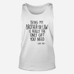 Brother In Law Tank Tops