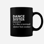 Dance Sister Mugs