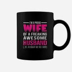 Proud Husband Of A Freaking Awesome Wife Mugs