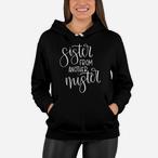 Sister From Another Mister Hoodies
