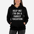 Family Vacation Hoodies