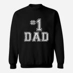 Number One Dad Sweatshirts