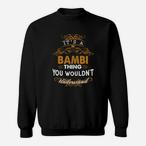 Bambi Name Sweatshirts