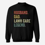 Lawn Dad Sweatshirts