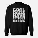 Tattooed Dad Sweatshirts