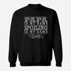 Spoiling Is The Game Sweatshirts