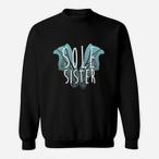 Sole Sister Sweatshirts