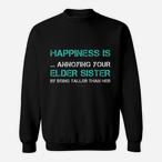 Annoying Sister Sweatshirts