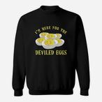 Deviled Eggs Sweatshirts
