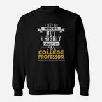 College Professor Sweatshirts
