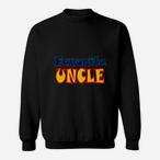 Favorite Uncle Sweatshirts