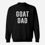 Goat Dad Sweatshirts