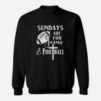 Sundays Are For Jesus And Football Sweatshirts