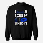 Cop Wife Sweatshirts
