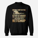 Ketchup Sweatshirts