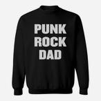 Punk Rock Dad Sweatshirts