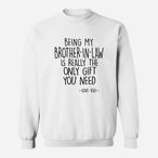 Brother In Law Sweatshirts