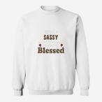 Sassy Quote Sweatshirts
