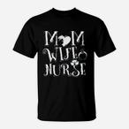 Wife Mom Nurse Shirts
