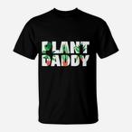 Gardener Dad Shirts