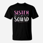 Sister Squad Shirts