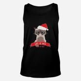 Grumpy Cat Santa Lass es Nein Festliches Unisex TankTop, Weihnachten