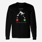 Curling-Themen-Langarmshirts mit humorvollem COVID-19 Spruch, Lustige Quarantäne-Kleidung