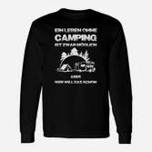 Kein Leben Ohne Camping Langarmshirts