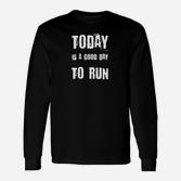 Laufshirt mit Motivationsspruch 'Today is a Good Day to Run', Schwarzes Sport-Tee Langarmshirts