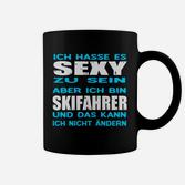 Lustiges Skifahrer Tassen Sexy zu sein ist hart, doch ich bin Skifahrer - Herren, Schwarz
