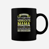 Verrückte Mama Tassen, Lustiges Schwarz Tee für Mütter