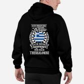 Ich Muss Nur Nach Thessaloniki Griechenland-Themed Hoodie