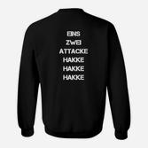 Eins Zwei Attake Hakke Hakke Schwarzes Herren Sweatshirt