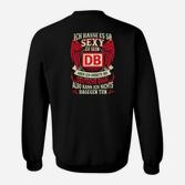 Lustiges Deutsche Bahn Sweatshirt, Zu sexy für meinen Job