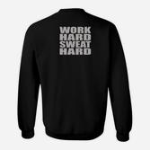 Motivierendes Sport-Sweatshirt Work Hard, Sweat Hard in Schwarz, Fitness Tee
