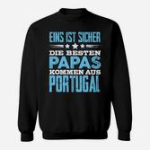 Die Besten Papas Kommen aus Portugal Herren Sweatshirt, Lustige Aufdruck