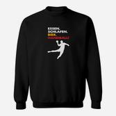 Essen Schlafen Bier Handball Sweatshirt