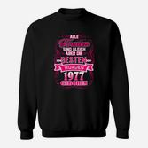 Jahrgang 1977 Sweatshirt für Frauen, Beste Geborene des Jahres