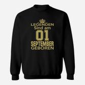 Legenden Sind Am 01 September Geboren Sweatshirt