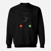 Lustiges Handball-Spieler Sweatshirt, Witziger Ampel-Spruch