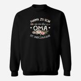 Mama zu Sein ist Wie Oma Unbezahlbar Damen Sweatshirt, Schwarzes Motivshirt